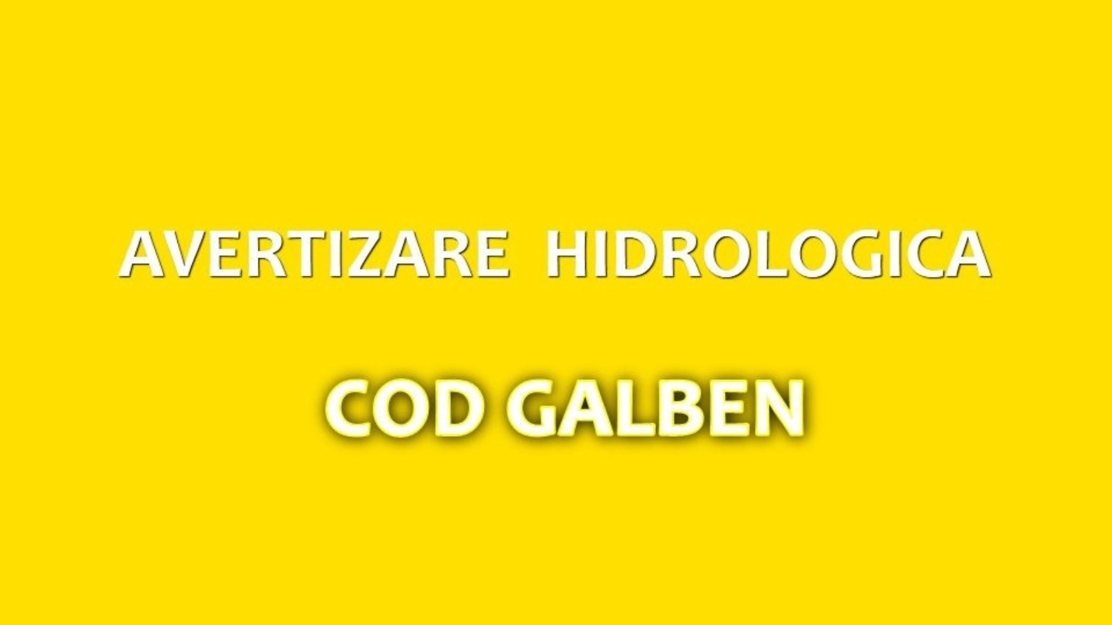 Alertă hidrologică: Cod galben de viituri în 19 județe