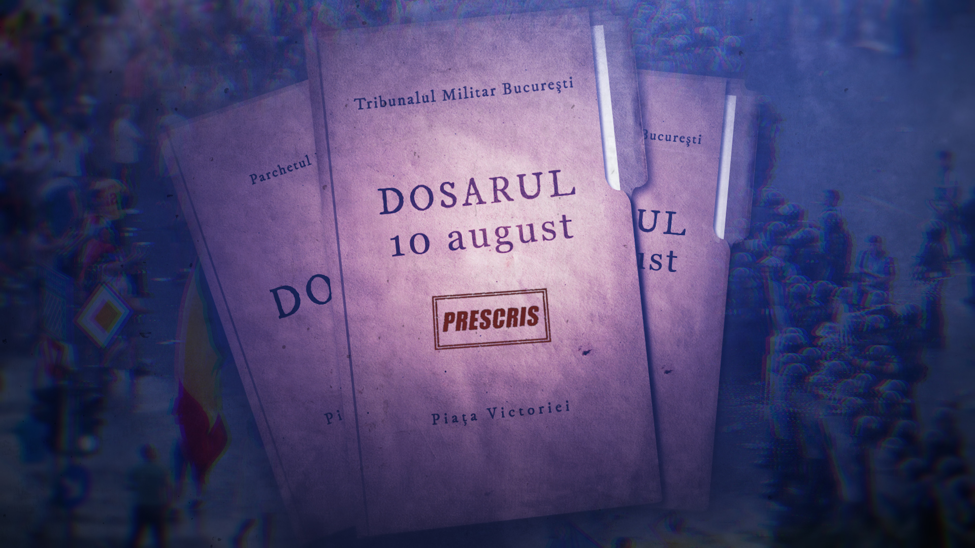 DOCUMENTAR. Cum a fost îngropat Dosarul „10 august“